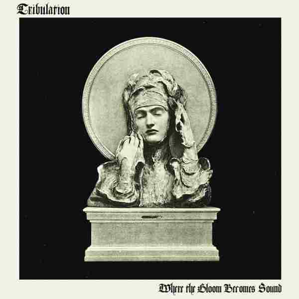 WHERE THE GLOOM BECOMES SOUND