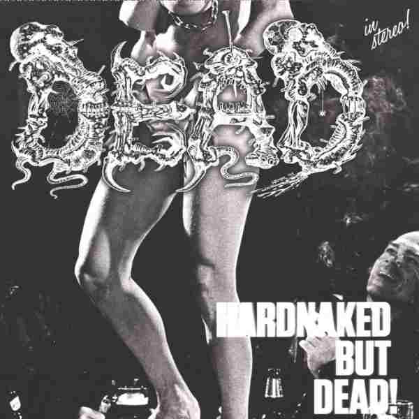 HARDNAKED BUT DEAD