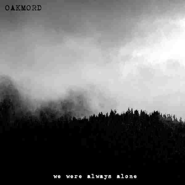 WE WERE ALWAYS ALONE
