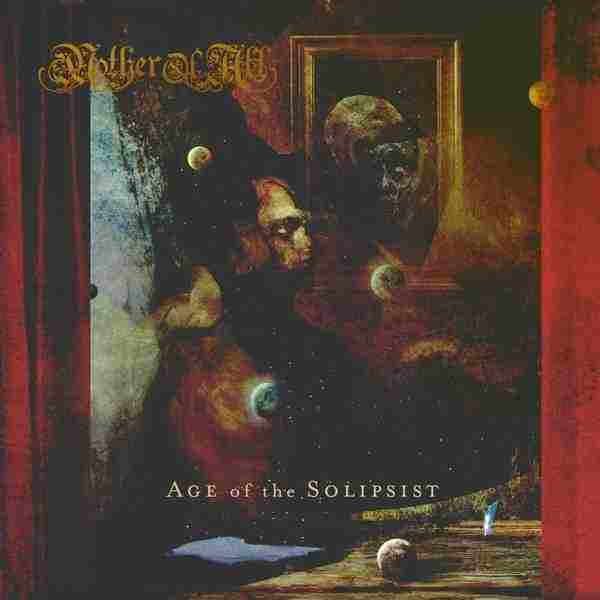 AGE OF THE SOLIPSIST