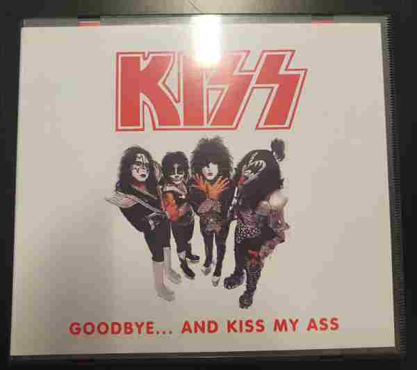 GOODBYE AND KISS MY ASS