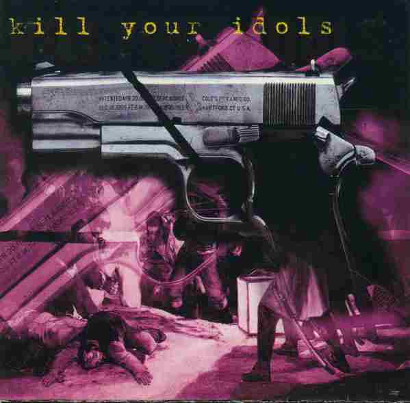 KILL YOUR IDOLS