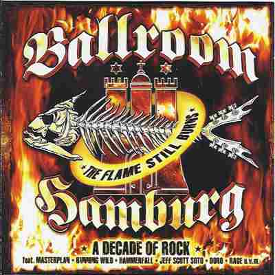 BALLROOM HAMBURG, THE FLAME STILL BURNS, A DECADE OF ROCK 2 CD