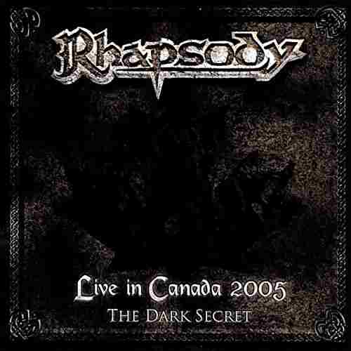 LIVE IN CANADA 2005 - THE DARK SECRET