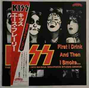 FIRST I DRINK AND THEN I SMOKE