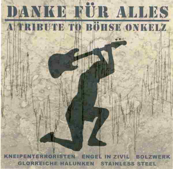 A TRIBUTE TO BÖHSE ONKELZ - DANKE FUER ALLES