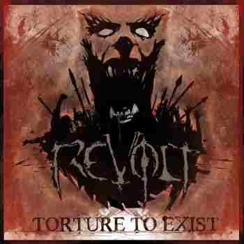 TORTURE TO EXIST