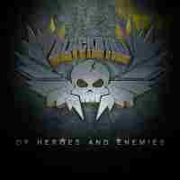 OF HEROES AND ENEMIES