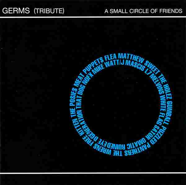 GERMS TRIBUTE TO…A SMALL CIRCLE…