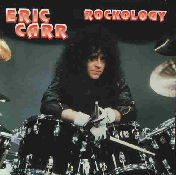 ERIC CARR ROCKOLOGY