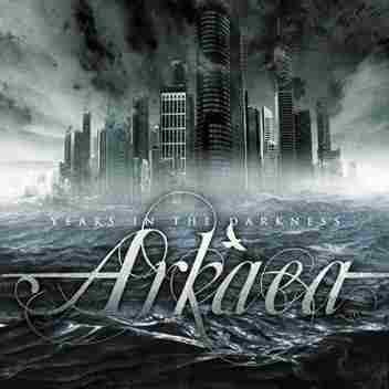 YEARS IN THE DARKNESS + 1