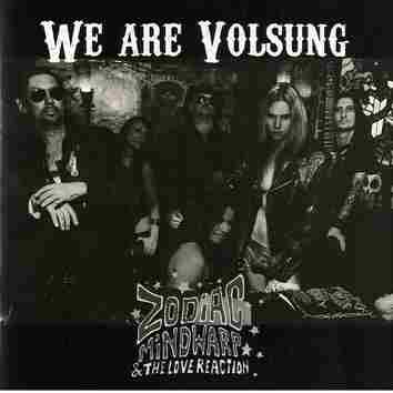 AND THE LOVE REACTION, WE ARE VOLSUNG