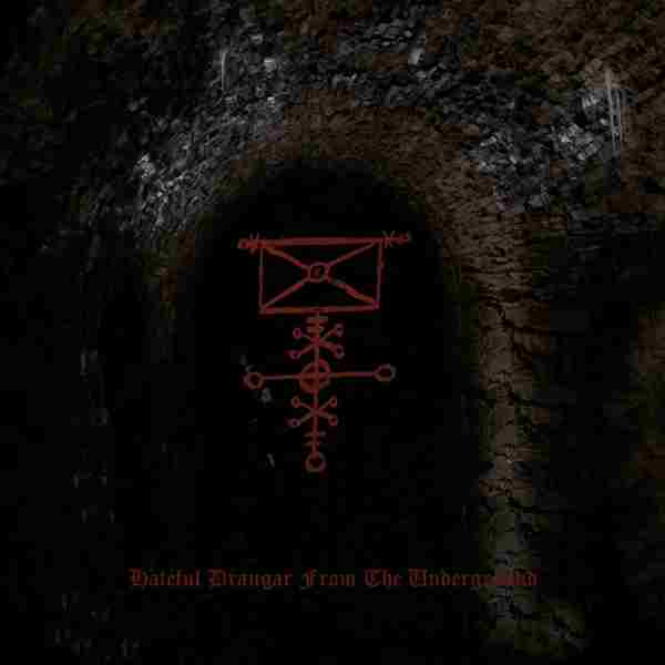 HATEFUL DRAUGAR FROM THE UNDERGROUND