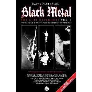 BLACK METAL. THE CULT NEVER DIES VOL. 1