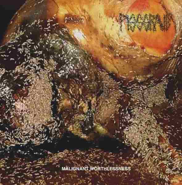 MALIGNANT WORTHLESSNESS