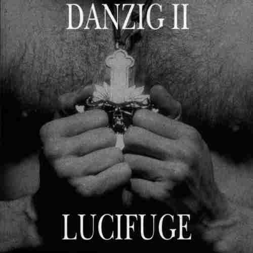 DANZIG II LUCIFUGE